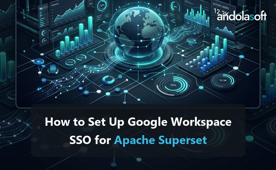 How to Set Up Google Workspace SSO for Apache Superset